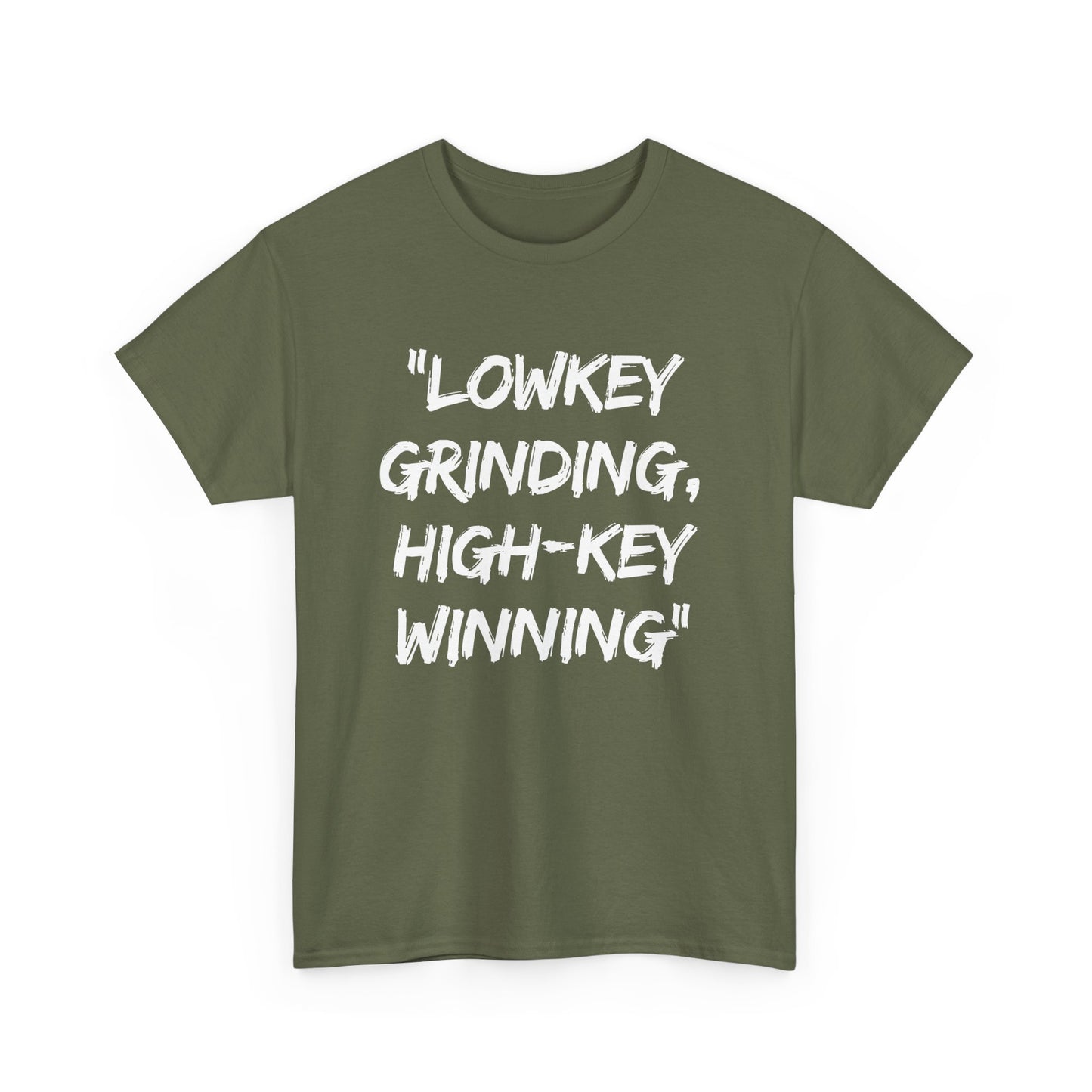 Motivational Unisex Heavy Cotton Tee - 'Lowkey Grinding, High-Key Winning'