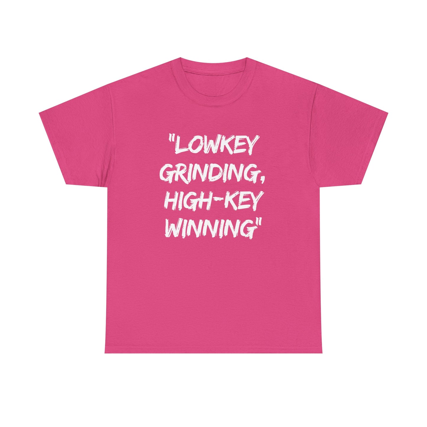 Motivational Unisex Heavy Cotton Tee - 'Lowkey Grinding, High-Key Winning'