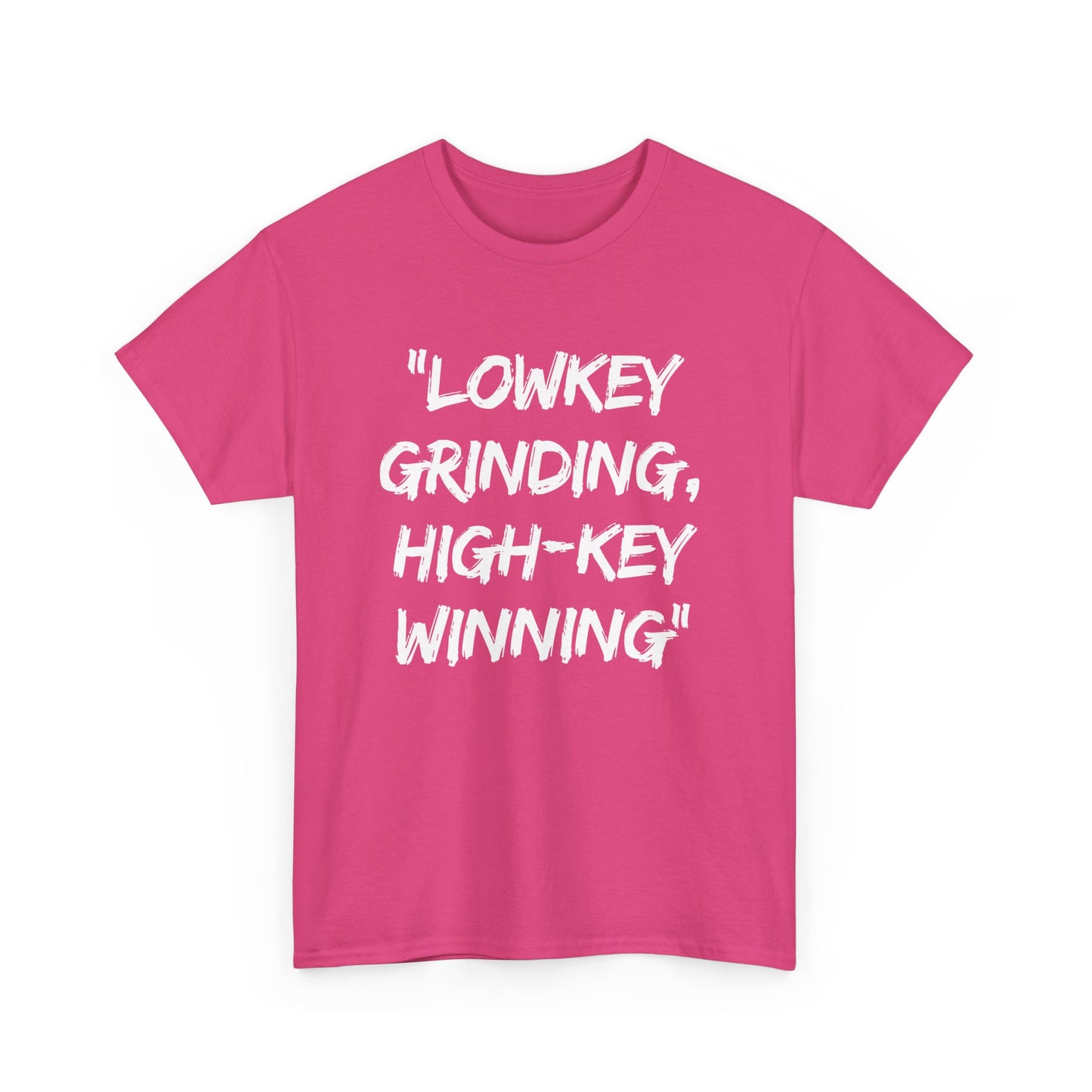 Motivational Unisex Heavy Cotton Tee - 'Lowkey Grinding, High-Key Winning'