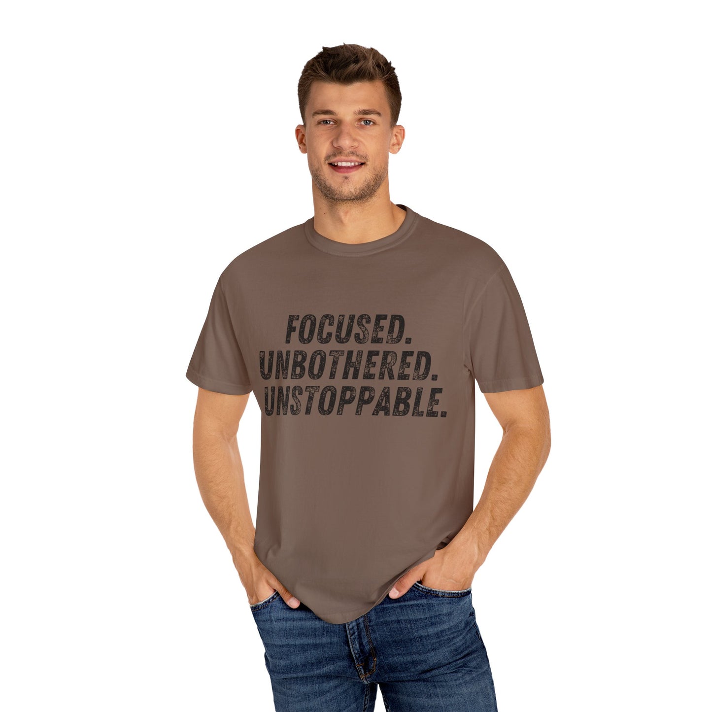 Motivational Unisex Garment-Dyed T-Shirt - Focused, Unbothered, Unstoppable