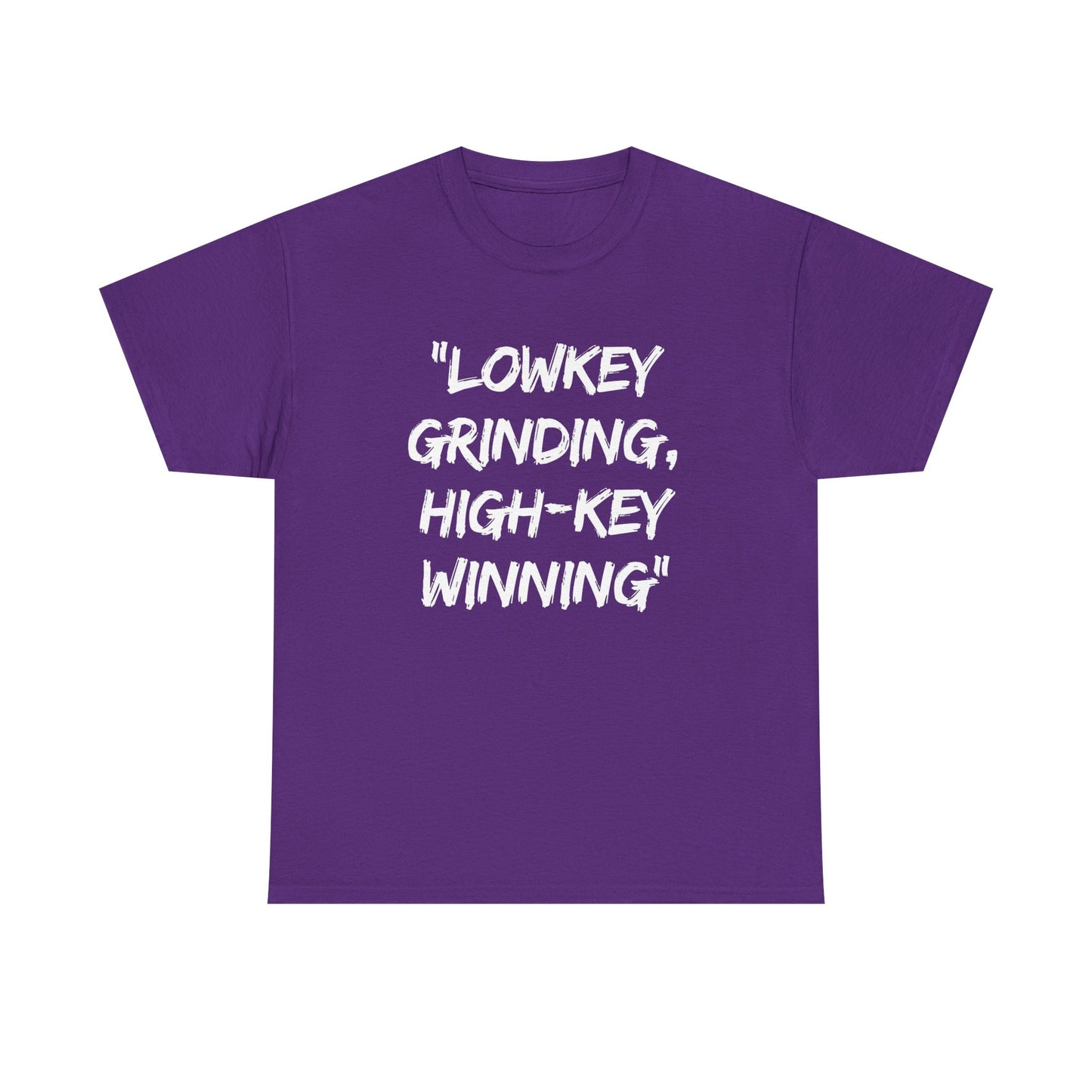 Motivational Unisex Heavy Cotton Tee - 'Lowkey Grinding, High-Key Winning'