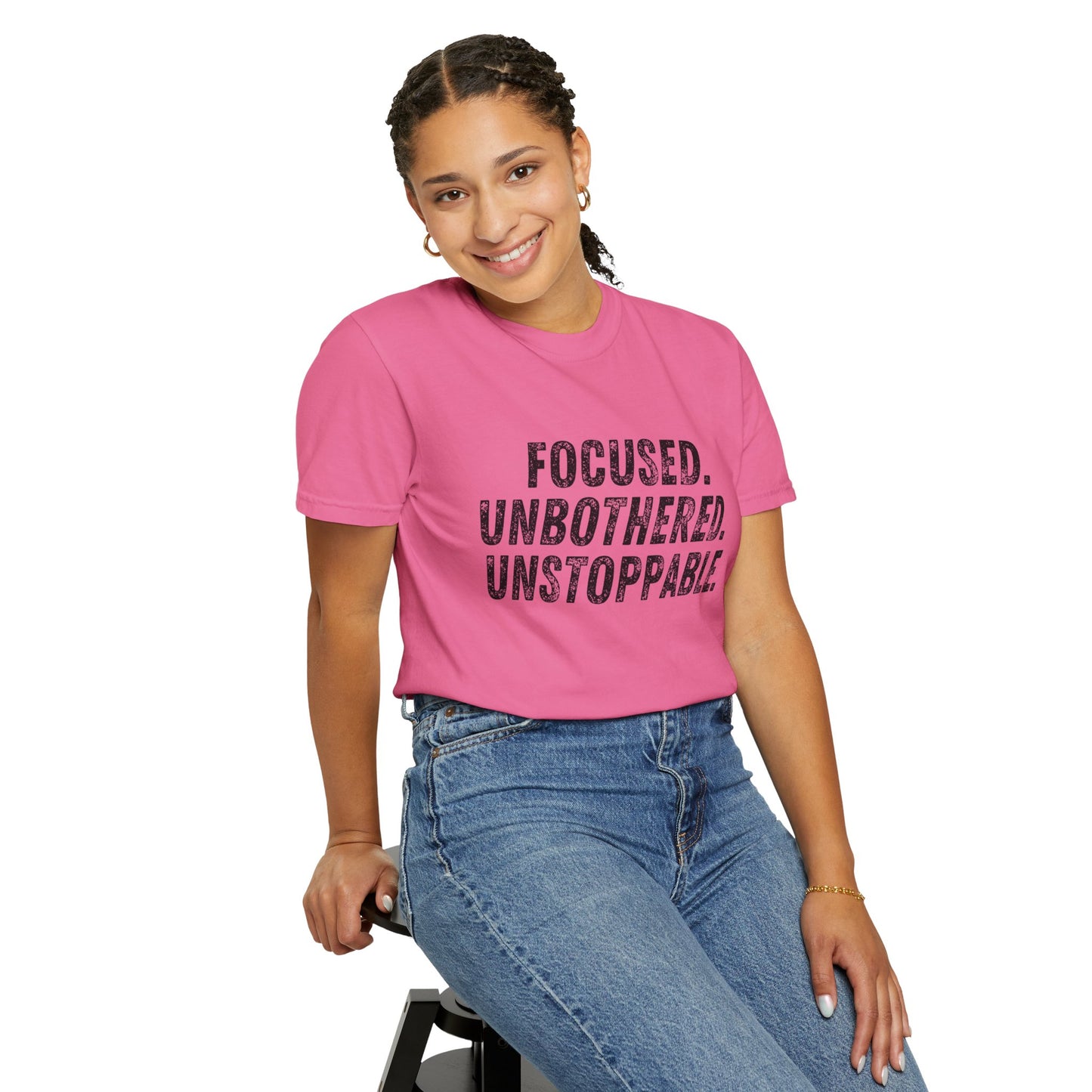 Motivational Unisex Garment-Dyed T-Shirt - Focused, Unbothered, Unstoppable
