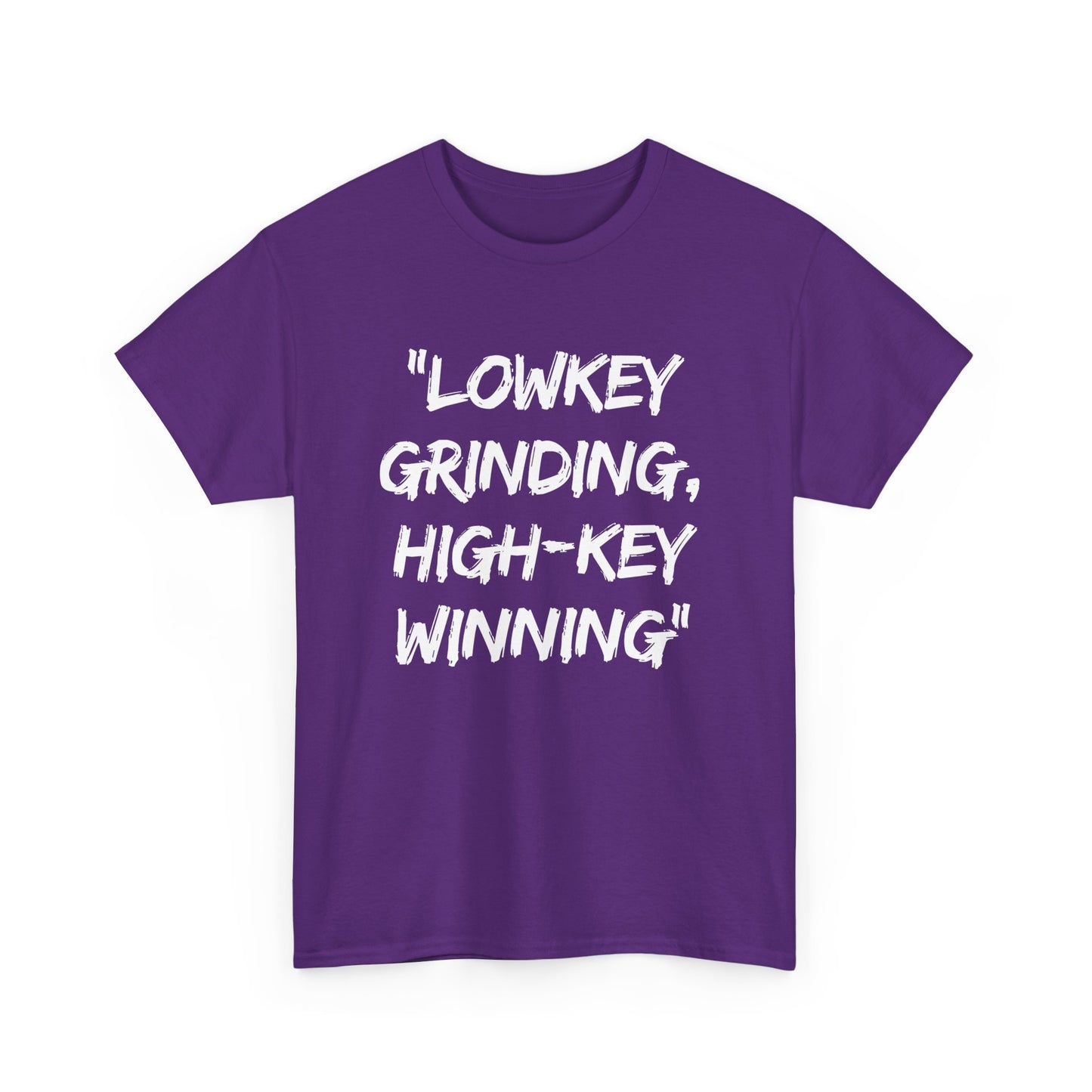 Motivational Unisex Heavy Cotton Tee - 'Lowkey Grinding, High-Key Winning'