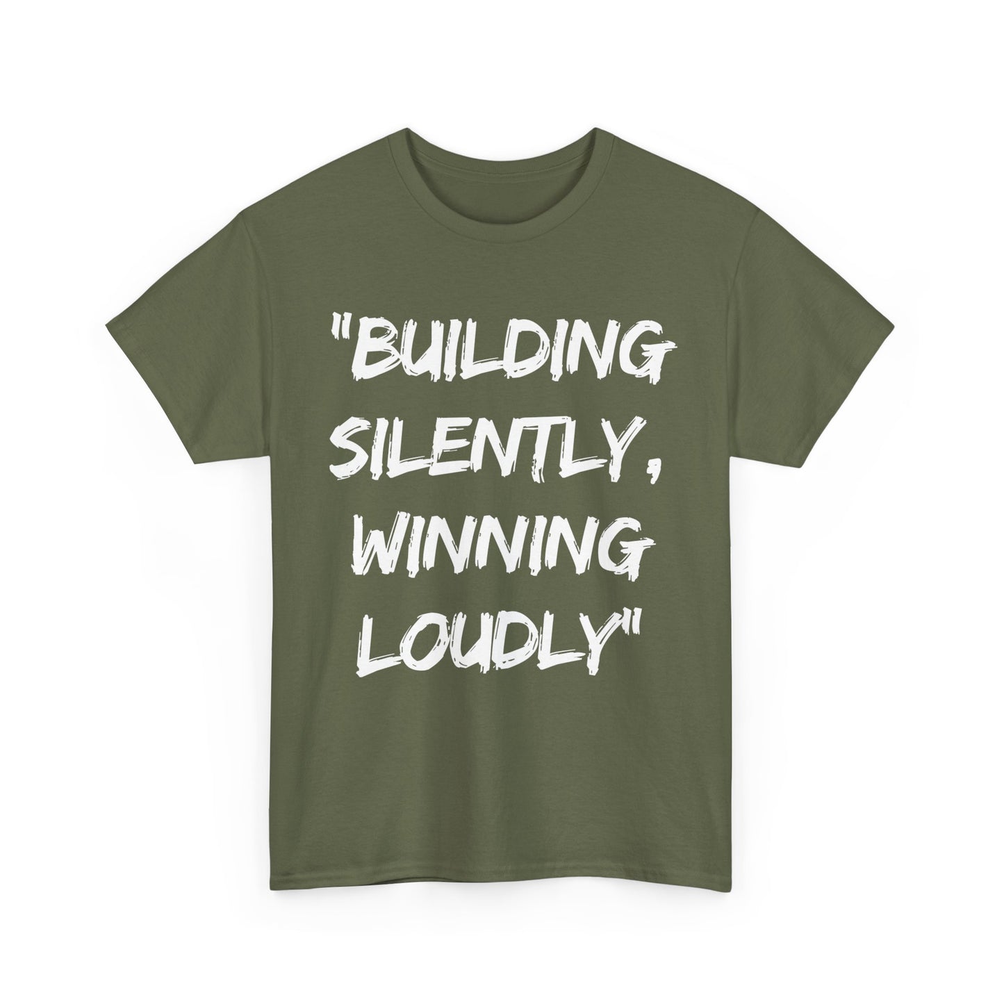 Motivational Quote Unisex Heavy Cotton Tee - 'Building Silently, Winning Loudly'