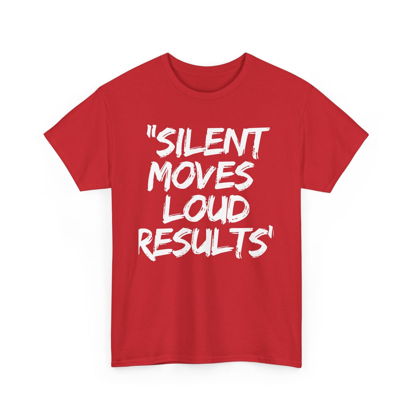 Silent Moves Loud Results Motivational Unisex Heavy Cotton Tee