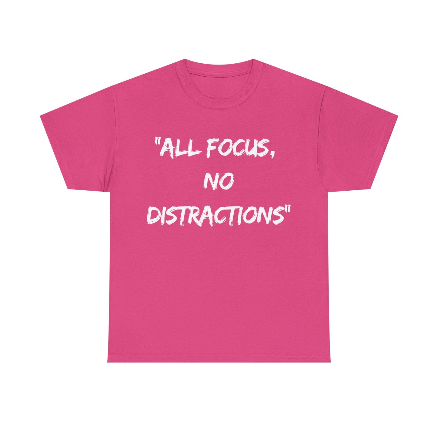 Motivational Unisex Heavy Cotton Tee - "All Focus, No Distractions"