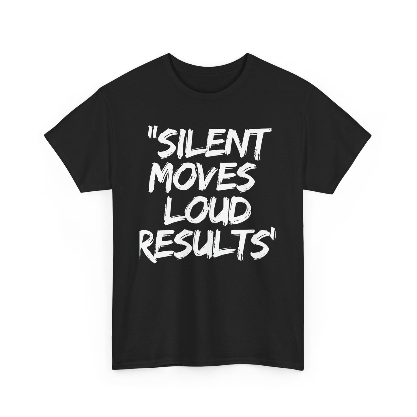 Silent Moves Loud Results Motivational Unisex Heavy Cotton Tee